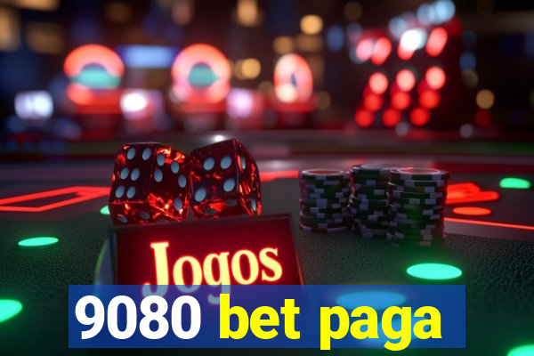 9080 bet paga